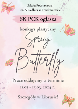 Plakat informujący o konkursie plastycznym Spring Butterfly.
